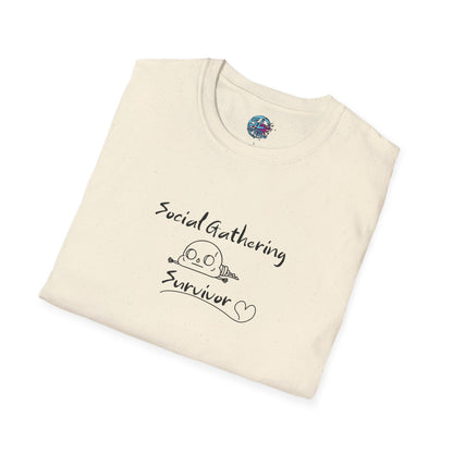 Social Gathering Survivor - Unisex T-Shirt