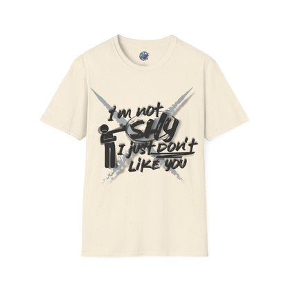 I'm Not Shy - Unisex T-Shirt